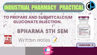 To prepare and submit calcium gluconate injection csvtu bpharmacy 5thsemester practical ccp [upl. by Mukul421]