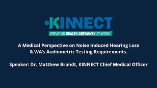 A Medical Perspective on Noise Induced Hearing Loss amp WAs Audiometric Testing Requirements [upl. by Hooker]