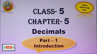 Class 5  Chapter5 Decimals  Introduction amp Properties of decimals  Part1  CBSE viral maths [upl. by Yard]