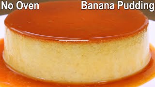 Caramel Banana Pudding Recipe  easy Dessert [upl. by Inirt]