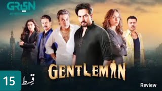 Gentleman Episode 15 Review by Top Smarties  Gentleman  Yumna Zaidi  Humayun Saeed  gentleman15 [upl. by Anerol]