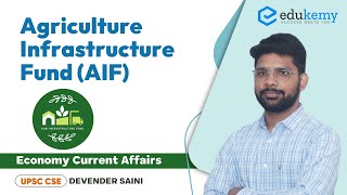 Agriculture Infrastructure Fund AIF  Economy Current Affairs  UPSC CSEIAS  Edukemy [upl. by Allicerp799]