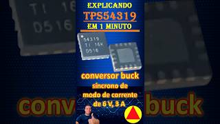 Conversor Buck  TPS54319 [upl. by Sokcin]