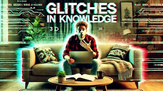 How Did They Know Glitches in Reality and Unexplained Knowledge [upl. by Puto]