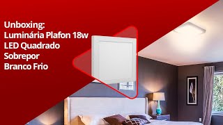 Painel Plafon LED 18W Sobrepor Quadrado Branco Frio [upl. by Nedry668]