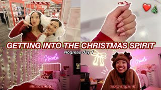 GETTING INTO THE CHRISTMAS SPIRIT nails shopping decorating amp cozy night in  Vlogmas Day 1 [upl. by Harim681]