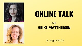 Online Talk mit Heike Matthiesen 882022 [upl. by Haidabez211]