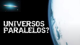 El multiverso una mirada a la posibilidad de múltiples universos [upl. by Anirb]