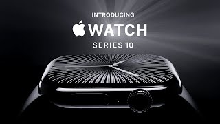 Introducing Apple Watch Series 10  Apple [upl. by Anitniuq]