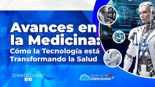 Avances en la Medicina Cómo la Tecnología está Transformando la Salud [upl. by Holleran523]