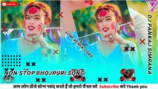 tik tok viral Non stop bhojpuri song 2080 RemixDj Pankaj Simrana [upl. by Eibocaj110]