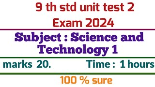 class 9 standard unit test 2 exam 2024 science and tech 1 question paperghatak chachani 2 prashn [upl. by Callery741]