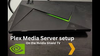 Nvidia Shield TV Pro Plex Server Setup Guide [upl. by Chadbourne]