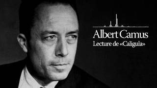 Lecture de quotCaligulaquot par Albert Camus [upl. by Monteith]