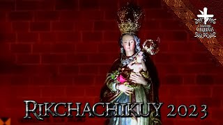 Rikchachikuy 2023  Santísima Virgen Natividad Real de la Almudena [upl. by Erdah]