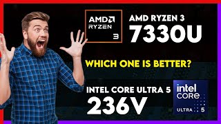 AMD Ryzen 3 7330U vs Intel Core Ultra 5 236V Comparison [upl. by Ninetta]