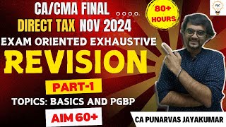 CACMA Final DT NovDec 24 Exhaustive Revision  Basics amp PGBP  Part 1 [upl. by Kopans827]