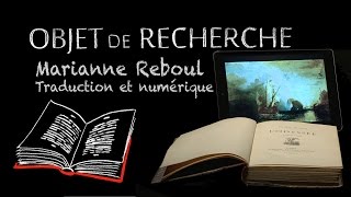 Marianne Reboul  Traduction et numérique [upl. by Aiepoissac]