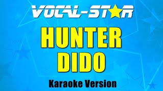 Dido  Hunter Karaoke Version with Lyrics HD VocalStar Karaoke [upl. by Aynotak]