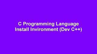 1 C Programming Tutorial Environment setup Dev C [upl. by Ann-Marie]