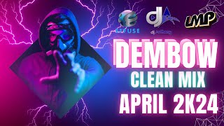 DEMBOW MIX CLEAN  DJ ANTHONY LMP APRIL 2K24 dembow [upl. by Ahsein]