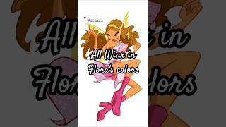 Winx x Flora winxclub winxedit winx winxreboot floraedit [upl. by Nettle]