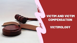 Victim and victim compensation victimology [upl. by Starling364]