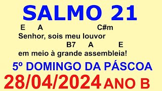 SALMO 21 22 DIA 280424 Senhor sois meu louvor em meio à grande assembleia [upl. by Bobby]