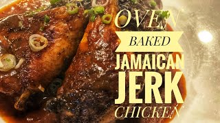 Jamaican Jerk Chicken Oven Baked [upl. by Eileek]