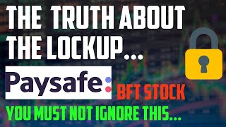 IMPORTANT BFT  Paysafe Lockup update  SPAC stock PYSF analysis [upl. by Perle]