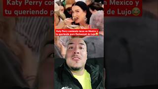 Katy Perry comiendo tacos en la Taqueria Atarantados en la ciudad de Mexico katyperry taqueria fy [upl. by Sehcaep]