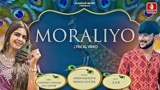 Moraliyo  Lyrical  Aneri K  Manish S  Jhankar Music  Jashwant G  Jens G [upl. by Marchese]