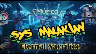 Sys Malakian  Eternal Sacrifice [upl. by Nnyrb316]