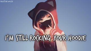 Nightcore  Hoodie  Lyrics [upl. by Nathanil46]