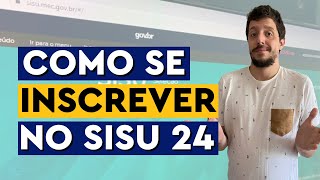 COMO SE INSCREVER NO SISU 2024  TUTORIAL COMPLETO PASSO A PASSO [upl. by Aniahs]