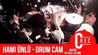 Pinhâni Live  Ne Güzel Güldün  Hami Ünlü amp Drum Cam [upl. by Mortimer]