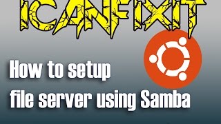 Setting Up A Linux Ubuntu Server 1604 File Server Using Samba [upl. by Teriann412]