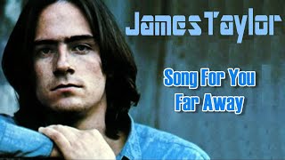 Song For You Far Away  James Taylor Karaoke [upl. by Stilwell913]