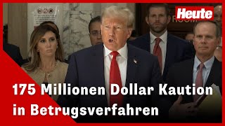 Trump hinterlegt 175 Millionen Dollar Kaution in Betrugsverfahren [upl. by Lukey]