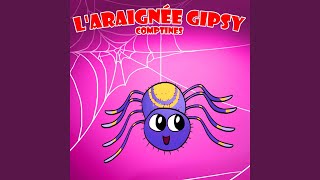 Laraignée Gipsy  Comptines [upl. by Ritch]