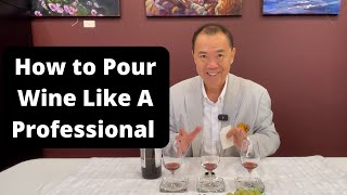 How To Pour Wine Like A Professional  APWASI  Wine  Dr Clinton Lee [upl. by Notyep]