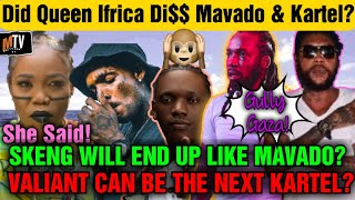 Queen Ifrica Throws Major Shade At Mavado amp Kartel When She Said This To Skeng amp Valiant [upl. by Sansone]