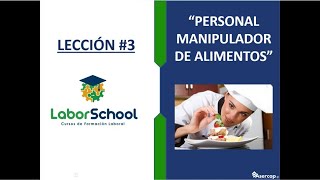 LECCIÓN 3 Manipulador de Alimentos [upl. by Aniryt689]