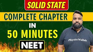 SOLID STATE in 50 Minutes  Complete chapter for NEET [upl. by Airla552]