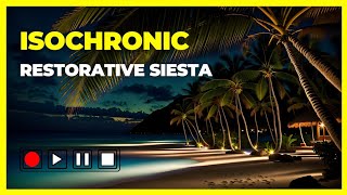 Isochronic Siesta Short Restorative Nap 12 Hz to 105 Hz [upl. by Benjy708]