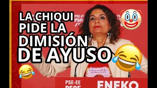 María Jesús Montero Chiqui pide la DIMISIÓN de Ayuso 😂😂😂😂😂 [upl. by Kinghorn]