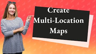 How do I create a Google map with multiple locations [upl. by Malynda]