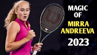 Mirra Andreeva The Boss Magical Shots in 2023  Teenage Wta Best Player [upl. by Viens]