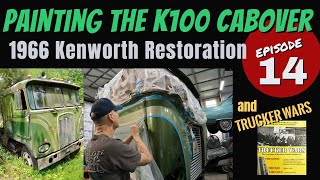 Kenworth K100 CABOVER Resto Episode 14 amp Trucker Wars [upl. by Eisele97]