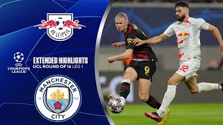 RB Leipzig vs Man City Extended Highlights  UCL Round of 16  Leg 1  CBS Sports Golazo [upl. by Enilav]